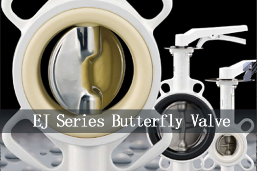 EJ Series Butterfly Valves